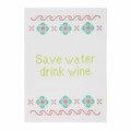 Tarifa Save Water Drink Wine Kitchen Hand Towel, Multi Color, 4PK TA3673664